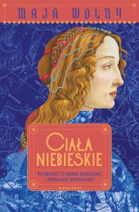 Ciała niebieskie - Maja Wolny - ebook