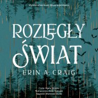Rozległy świat - Erin A. Craig - audiobook