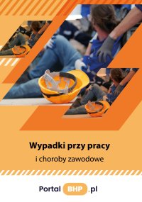Wypadki przy pracy i choroby zawodowe - Opracowanie zbiorowe - ebook