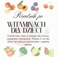 Poradnik po witaminach dla dzieci - Magdalena Komosa - ebook