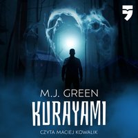 Kurayami - M. J. Green - audiobook
