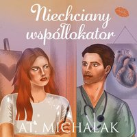 Niechciany współlokator - AT. Michalak - audiobook