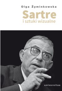 Sartre i sztuki wizualne - Olga Żyminkowska - ebook