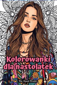 Kolorowanki dla nastolatek do druku – fajne i trudne wzory dla dziewczyn - Tess Kalmar - ebook