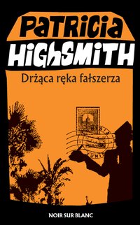 Drżąca ręka fałszerza - Patricia Highsmith - ebook