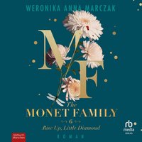 The Monet Family - Rise Up, Little Diamond - Weronika Anna Marczak - audiobook