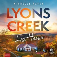 Lyons Creek Lost Haven - Michelle Raven - audiobook