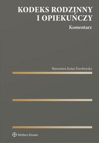Kodeks rodzinny i opiekuńczy. Komentarz - Sławomira Kotas - ebook