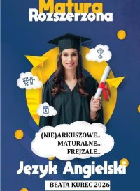 (Nie)arkuszowe...maturalne. Frejzale. Matura rozszerzona. Język angielski - Beata Kurec - ebook