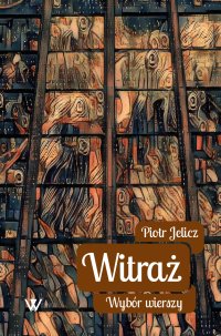 Witraż. Wybór wierszy - Piotr Jelicz - ebook