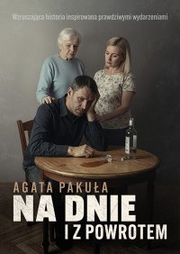 Na dnie i z powrotem - Agata Pakuła - ebook