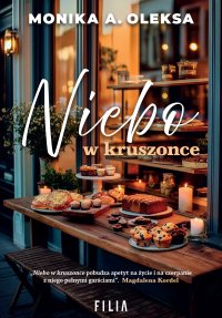 Niebo w kruszonce - Monika A. Oleksa - ebook