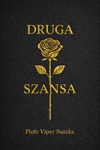 Second Chance - Piot Viper Suszka - ebook