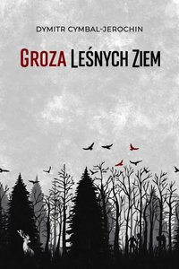 Groza leśnych ziem - Dymitr Cymbal-Jerochin - ebook