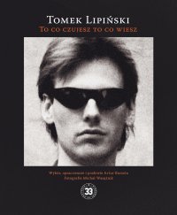 To co czujesz to co wiesz - Tomek Lipiński - ebook