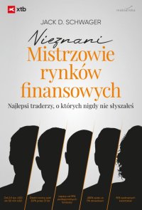 Nieznani mistrzowie rynków finansowych - Jack D. Schwager - ebook