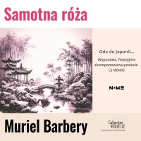 Samotna róża - Muriel Barbery - audiobook