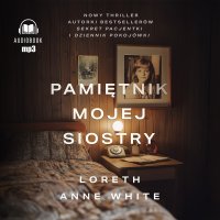 Pamiętnik mojej siostry - Loreth Anne White - audiobook