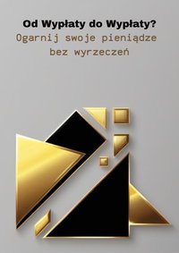 Od wypłaty do wypłaty?  Ogarnij swoje pieniądze bez wyrzeczeń - Martyna Martynita - ebook