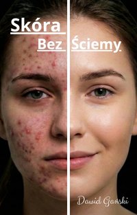 Skóra bez ściemy - Dawid Gański - ebook