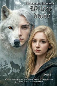 Wilczy Dwór - Aleksandra Plaskota - ebook