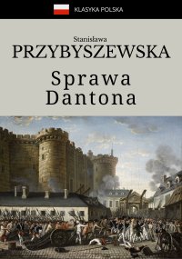 Sprawa Dantona - Stanisława Przybyszewska - ebook