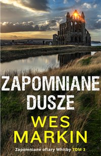 Zapomniane dusze - Wes Markin - ebook