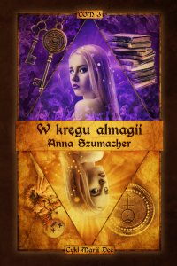 W kręgu almagii - Anna Szumacher - ebook