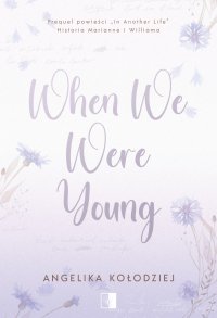 When We Were Young - Angelika Kołodziej - ebook