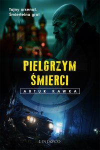 Pielgrzym śmierci - Artur Kawka - ebook
