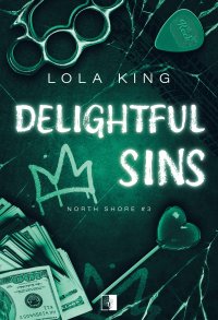 Delightful Sins - Lola King - ebook
