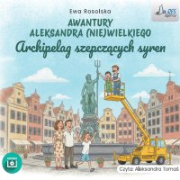 Archipelag szepczących syren - Ewa Rosolska - audiobook