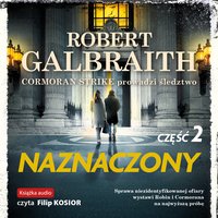 Naznaczony. Część 2 - Robert Galbraith - audiobook