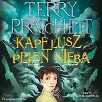 Kapelusz pełen nieba - Terry Pratchett - audiobook