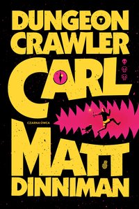 Dungeon Crawler Carl - Matthew Dinniman - ebook