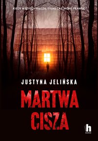 Martwa cisza - Justyna Jelińska - ebook