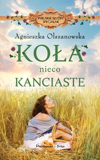 Koła nieco kanciaste - Agnieszka Olszanowska - ebook