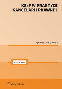 KSeF w praktyce kancelarii prawnej - Agnieszka Wesołowska - ebook