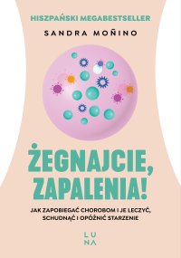 Żegnajcie, zapalenia! - Sandra Monino - ebook