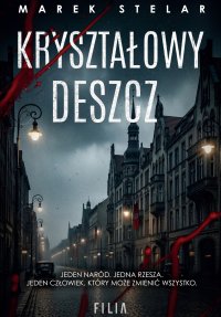 Kryształowy deszcz - Marek Stelar - ebook