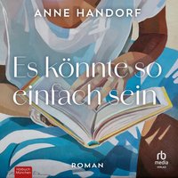 Es könnte so einfach sein - Anne Handorf - audiobook