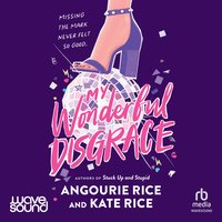 My Wonderful Disgrace - Angourie Rice - audiobook