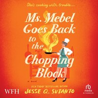 Ms Mebel Goes Back to the Chopping Block - Jesse Sutanto - audiobook