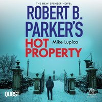 Robert B. Parker's Hot Property - Mike Lupica - audiobook