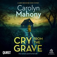 Cry From the Grave - Carolyn Mahony - audiobook