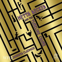 Netta Becker and the Timeline Crime - Jennifer Claessen - audiobook