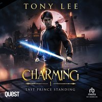 Charming 1: Last Prince Standing - Tony Lee - audiobook