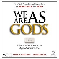 We Are As Gods - Steven Kotler - audiobook