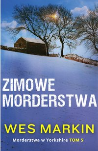 Zimowe morderstwa - Wes Markin - ebook
