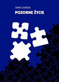 Pozorne życie - Anna Osińska - audiobook